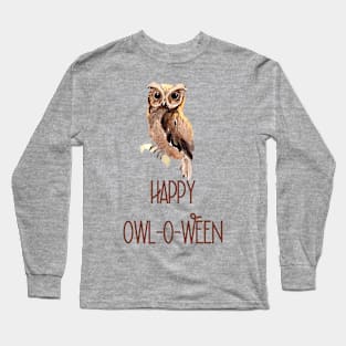 Happy Owl-O-Ween Long Sleeve T-Shirt